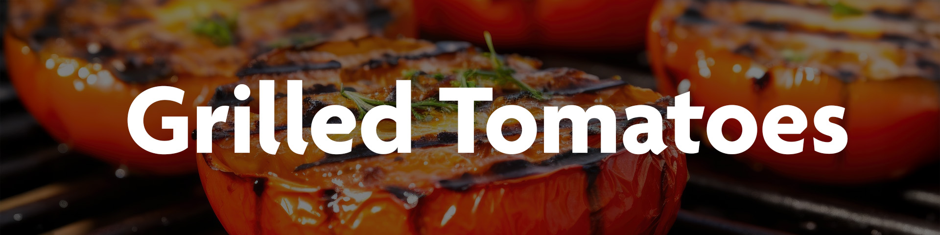 Grilled Tomatoes